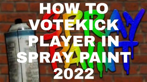 how to vote kick in spray paint roblox